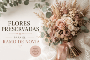 flores preservadas para el ramo de novia