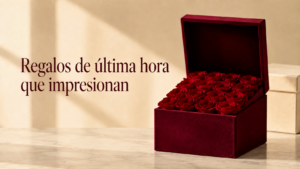 regala rosa spreservadas que impresionan